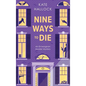 Nine Ways to Die - Hardcover