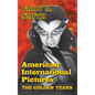 American International Pictures: The Golden Years (hardback) - Hardcover