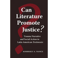 Can Literature Promote Justice?: Trauma Narrative and Social Action in Latin American Testimonio - Paperback