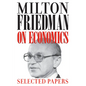 Milton Friedman on Economics: Selected Papers - Paperback