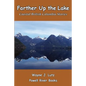 Farther Up the Lake: Coastal British Columbia Stories - Paperback