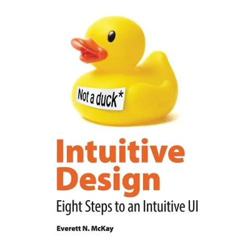 Intuitive Design: Eight Steps to an Intuitive UI - Paperback