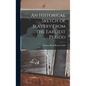 An Historical Sketch of Slavery From the Earliest Period - Hardcover