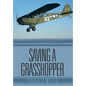 Saving a Grasshopper - Hardcover