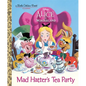 Mad Hatter's Tea Party (Disney Alice in Wonderland) - Hardcover