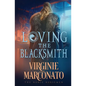 Loving the Blacksmith - Paperback