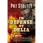 In Defense of Delia: A Sangamon Novel - Paperback