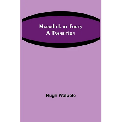 Maradick at Forty: A Transition - Paperback