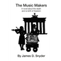 The Music Makers: A novel about the death and re-birth of freedom - Paperback