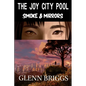 The Joy City Pool Smoke & Mirrors - Paperback