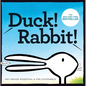 Duck! Rabbit! - Board Book