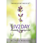 Liv2Day: Abundantly Connecting to God - Hardcover