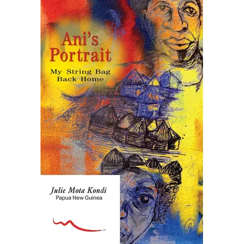 Ani's Portrait: My String Bag Back Home - Paperback