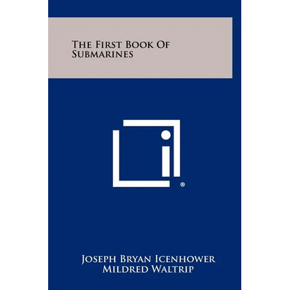 The First Book Of Submarines - Hardcover