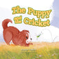 The Puppy and The Cricket - Paperback