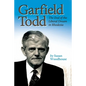 Garfield Todd: The End of the Liberal Dream in Rhodesia: The authorised biography by Susan Woodhouse - Paperback