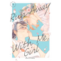 Run Away with Me, Girl 1 - Paperback