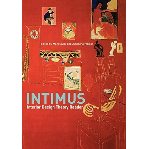 Intimus: Interior Design Theory Reader - Paperback