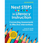Next Steps in Literacy Instruction: Connecting Assessments to Effective Interventions - Paperback