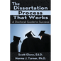 The Dissertation Process That Works: A Doctoral Guide to Success - Paperback