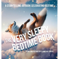 The Very Sleepy Bedtime Book: A storytelling artbook celebrating bedtime - Hardcover