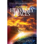 Exploring Heavenly Places: Volume 1: Investigating Dimensions of Healing - Paperback