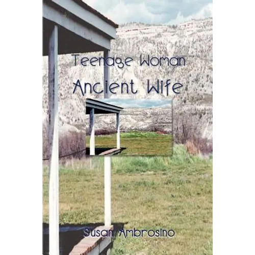 Teenage Woman Ancient Wife - Paperback