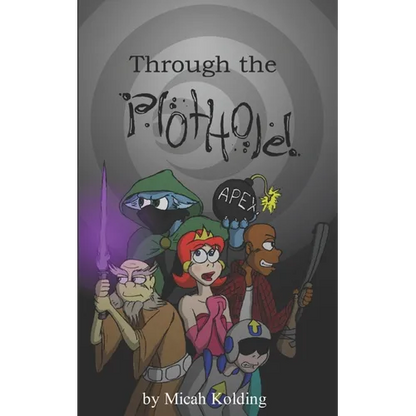 Through the Plot Hole - Paperback