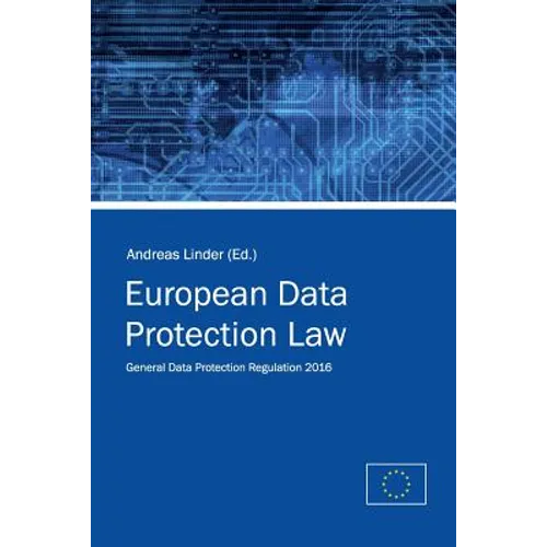 European Data Protection Law: General Data Protection Regulation 2016 - Paperback