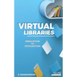 Virtual Libraries: Innovation to Integration - Hardcover