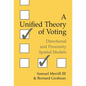A Unified Theory of Voting: Directional and Proximity Spatial Models - Hardcover
