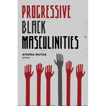 Progressive Black Masculinities? - Paperback