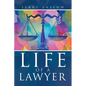 Life of a Lawyer - Paperback