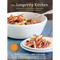 The Longevity Kitchen: Satisfying, Big-Flavor Recipes Featuring the Top 16 Age-Busting Power Foods [120recipes for Vitality and Optimal Health][a Cook - Hardcover