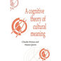 A Cognitive Theory of Cultural Meaning - Paperback