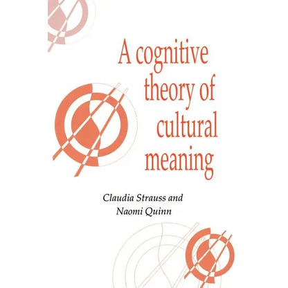 A Cognitive Theory of Cultural Meaning - Paperback