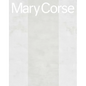 Mary Corse - Hardcover