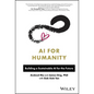 AI for Humanity: Building a Sustainable AI for the Future - Hardcover