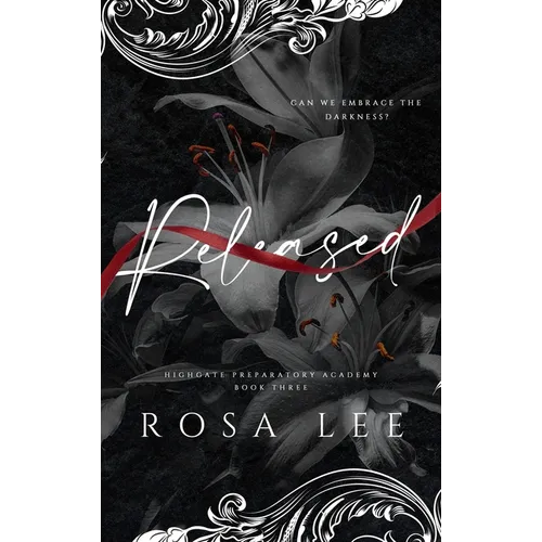 Released: A Dark Forced Proximity Academy Romance - Hardcover