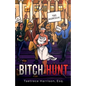 Bitch Hunt - Paperback