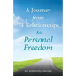 A Journey from T1 Relationships to Personal Freedom - Paperback