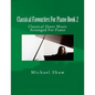 Classical Favourites For Piano Book 2: Classical Sheet Music Arranged For Piano - Paperback