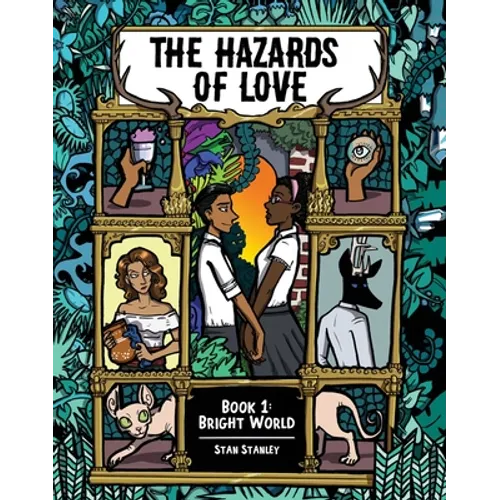 The Hazards of Love Vol. 1: Bright World - Paperback