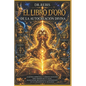 El Libro de Oro: De la autocreasión divina - Paperback