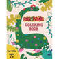 Dinosaur Coloring Book for Kids: Awesome Gift for Girls & Boys, Ages 4-8 - Paperback