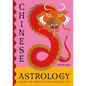 Chinese Astrology - Hardcover