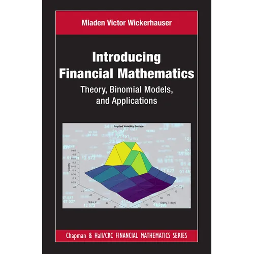 Introducing Financial Mathematics: Theory, Binomial Models, and Applications - Hardcover