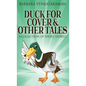 Duck For Cover & Other Tales: A Collection Of Short Stories - Hardcover