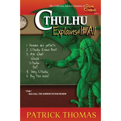Cthulhu Explains It All: A Dear Cthulhu Collection - Paperback