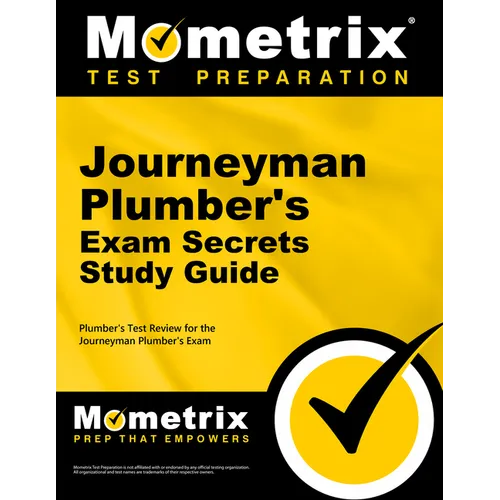 Journeyman Plumber's Exam Secrets Study Guide: Plumber's Test Review for the Journeyman Plumber's Exam - Paperback
